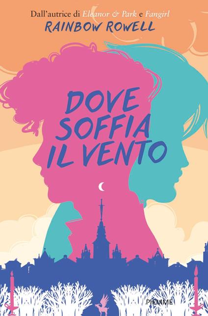 Dove soffia il vento - Rainbow Rowell,Federica Merani - ebook