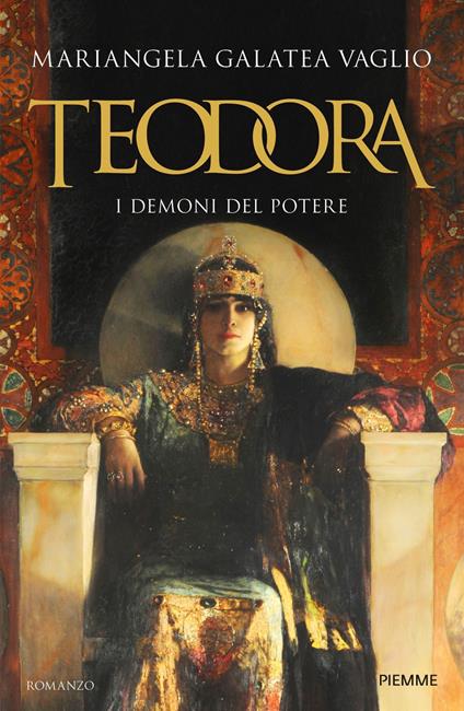 Teodora. I demoni del potere - Mariangela Galatea Vaglio - ebook