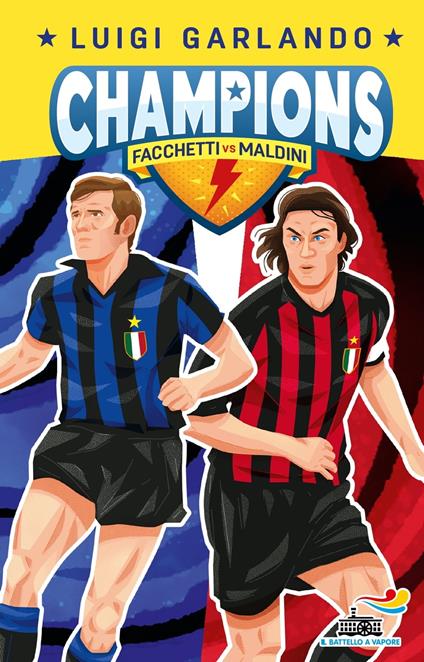 Facchetti vs Maldini. Champions - Luigi Garlando - ebook