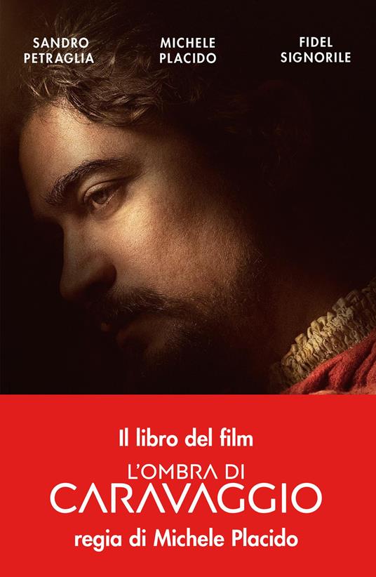 L' ombra di Caravaggio - Sandro Petraglia,Michele Placido,Fidel Signorile - ebook