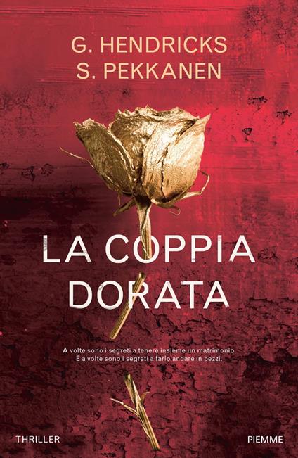 La coppia dorata - Greer Hendricks,Sarah Pekkanen,Giada Fattoretto - ebook