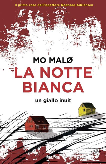 La notte bianca. Un giallo inuit - Mo Malø,Maria Moresco - ebook
