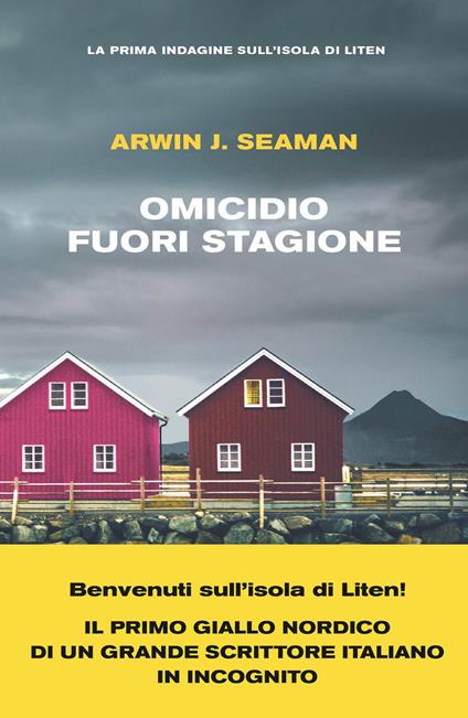 Omicidio fuori stagione - Arwin J. Seaman - ebook