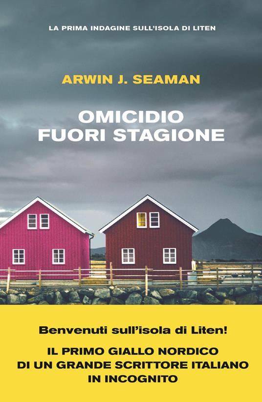 Omicidio fuori stagione - Arwin J. Seaman - ebook