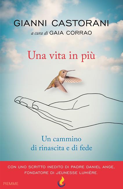 Una vita in più. Un cammino di rinascita e fede - Gianni Castorani,Gaia Corrao - ebook