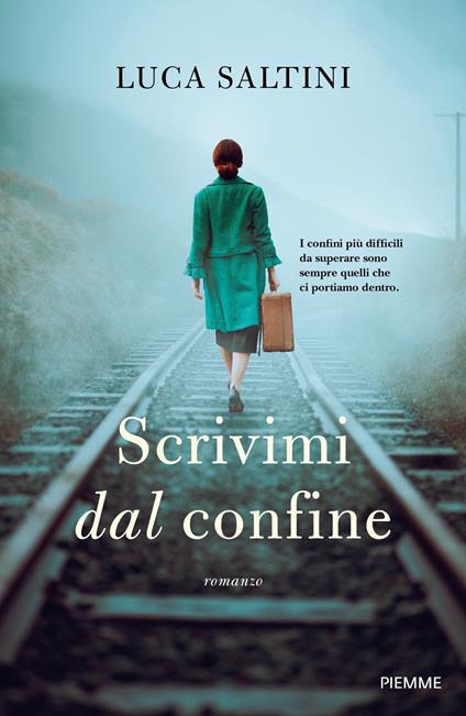Scrivimi dal confine - Luca Saltini - ebook