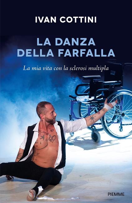 La danza della farfalla. La mia vita con la sclerosi multipla - Ivan Cottini - ebook