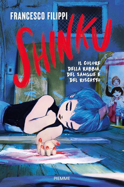 Shinku. Il colore della rabbia, del sangue e del riscatto - Francesco Filippi - ebook