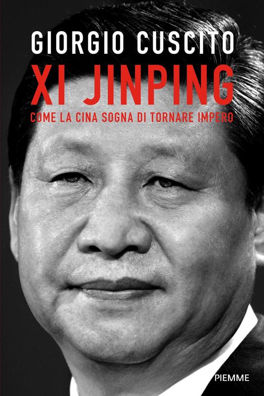Xi Jinping. Come la Cina sogna di tornare impero - Giorgio Cuscito - ebook