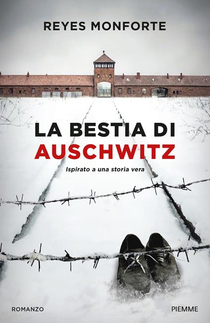 La bestia di Auschwitz - Reyes Monforte,Elisabetta Giamporcaro - ebook