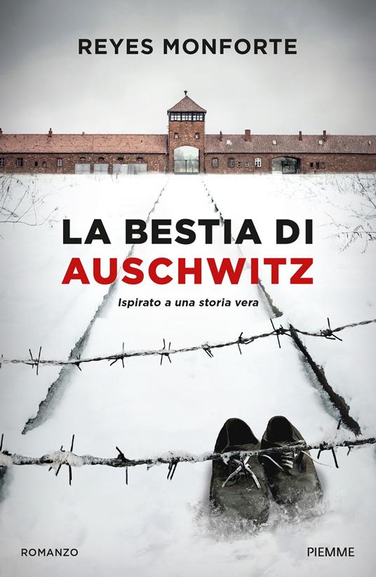 La bestia di Auschwitz - Reyes Monforte,Elisabetta Giamporcaro - ebook