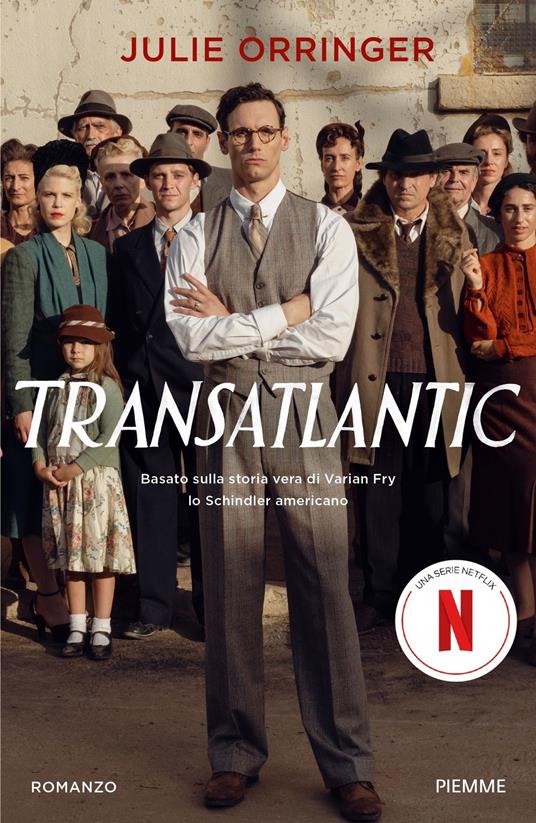 Transatlantic. Basato sulla storia vera di Varian Fry, lo Schindler americano - Julie Orringer - ebook