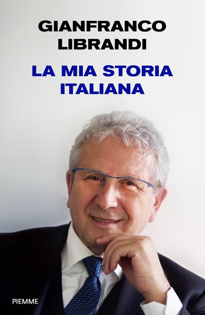 La mia storia italiana - Gianfranco Librandi - ebook