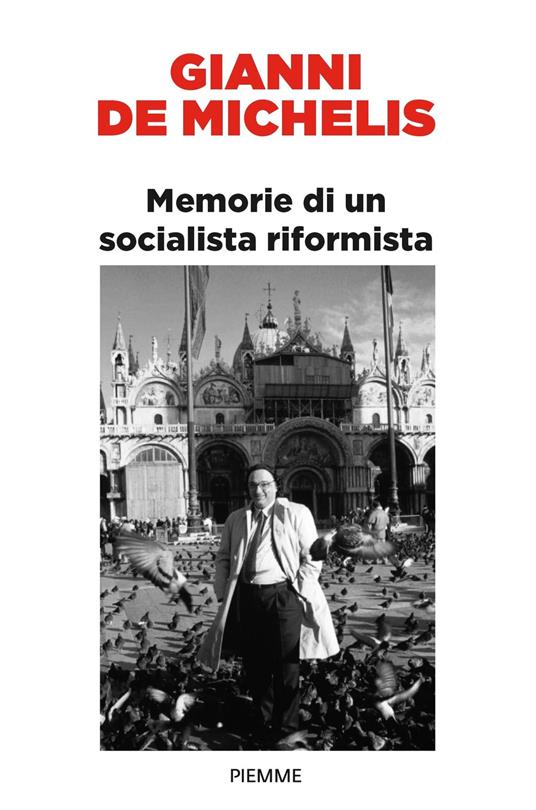 Memorie di un socialista riformista - Gianni De Michelis - ebook