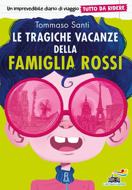 Le tragiche vacanze della famiglia Rossi. Tutto da ridere - Tommaso Santi - ebook