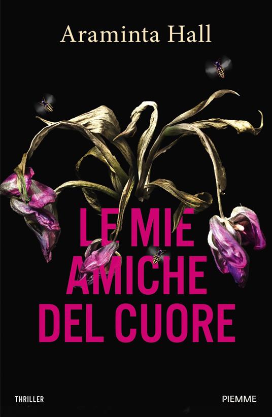 Le mie amiche del cuore - Araminta Hall,Gloria Pastorino - ebook