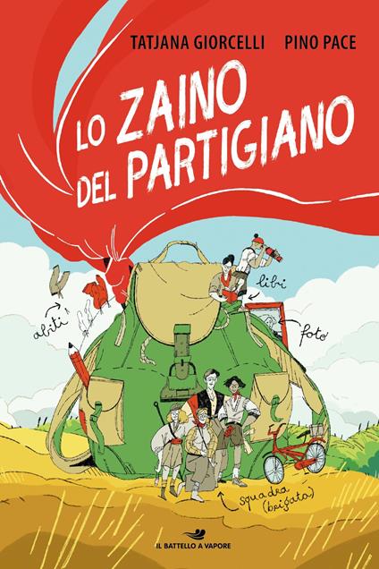 Lo zaino del partigiano - Tatjana Giorcelli,Pino Pace - ebook
