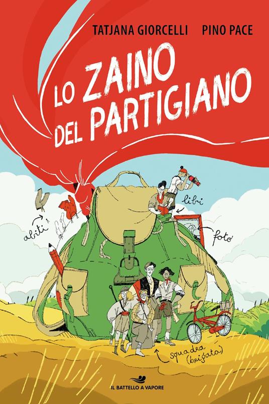 Lo zaino del partigiano - Tatjana Giorcelli,Pino Pace - ebook