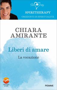 Liberi di amare. La vocazione
