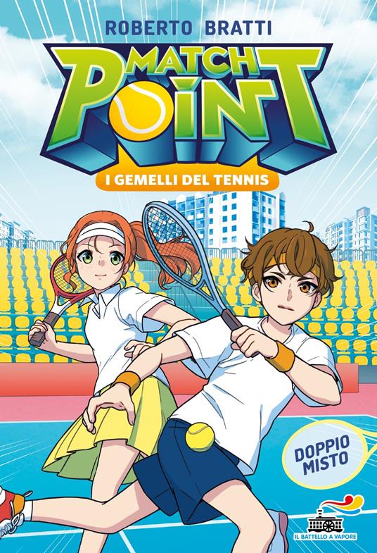 Doppio misto. Match Point. I gemelli del tennis - Roberto Bratti - ebook