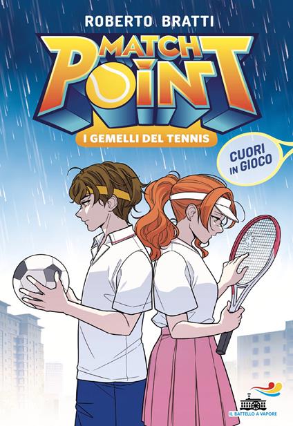 Cuori in gioco. Match Point. I gemelli del tennis. Vol. 3 - Roberto Bratti - ebook