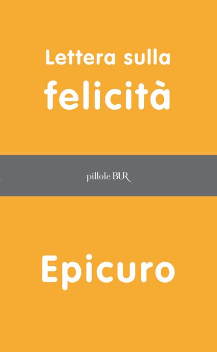 Lettera sulla felicità - Epicuro - ebook