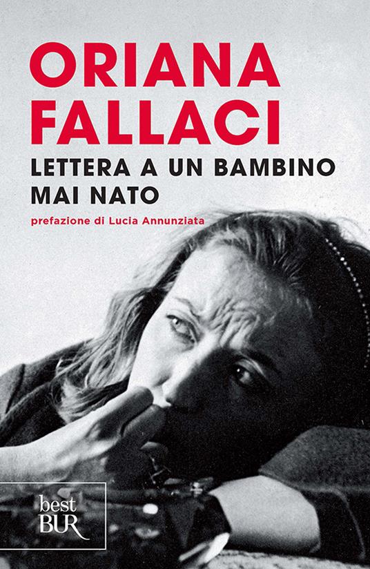 Lettera a un bambino mai nato - Oriana Fallaci - ebook