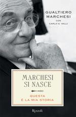 Marchesi si nasce. Questa è la mia storia