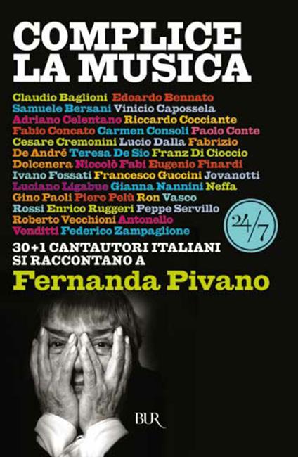 Complice la musica. 30+1 cantautori italiani si raccontano a Fernanda Pivano - Fernanda Pivano - ebook