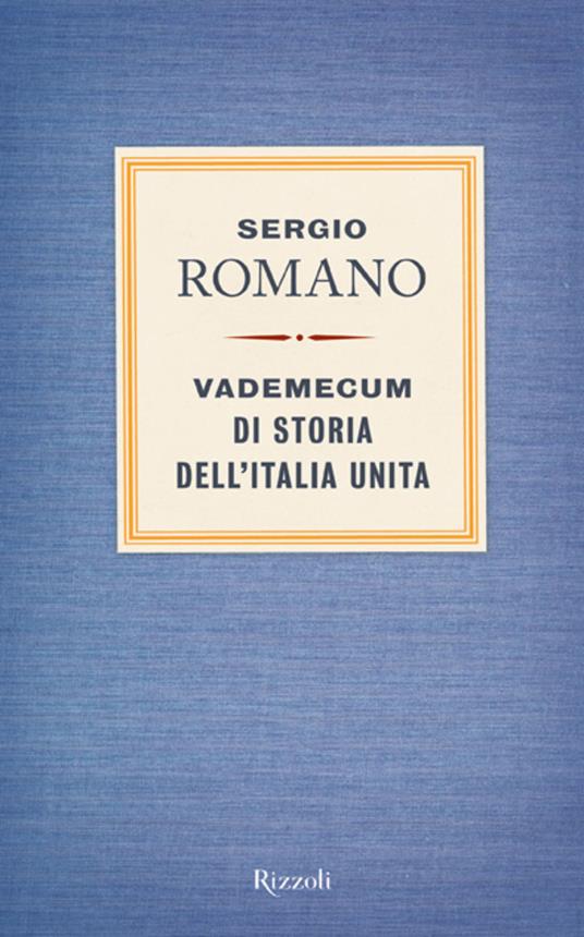 Vademecum di storia dell'Italia unita - Sergio Romano - ebook