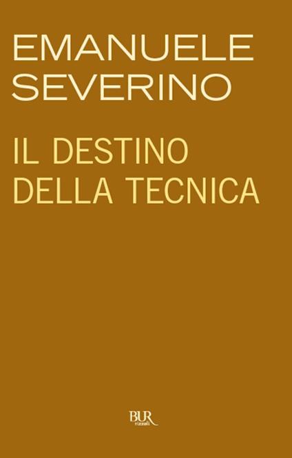 Il destino della tecnica - Emanuele Severino - ebook