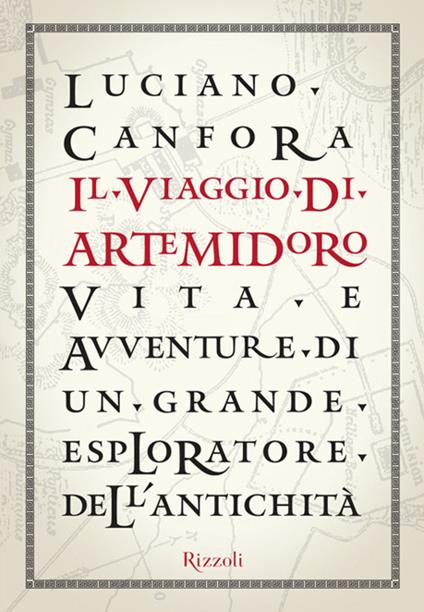 Il viaggio di Artemidoro. Vita e avventure di un grande esploratore dell'antichità - Luciano Canfora - ebook