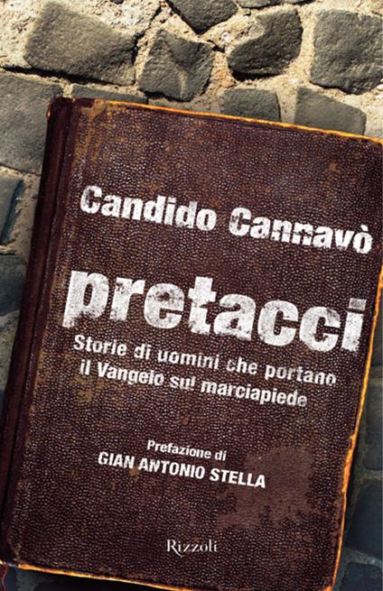 Pretacci. Storie di uomini che portano il Vangelo sul marciapiede - Candido Cannavò - ebook