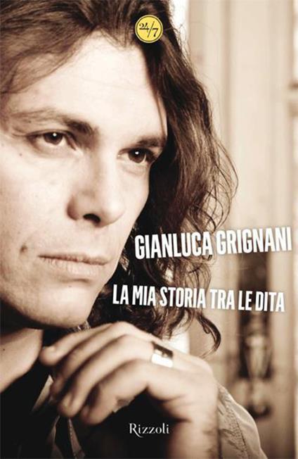 La mia storia tra le dita - Gianluca Bavagnoli,Gianluca Grignani - ebook