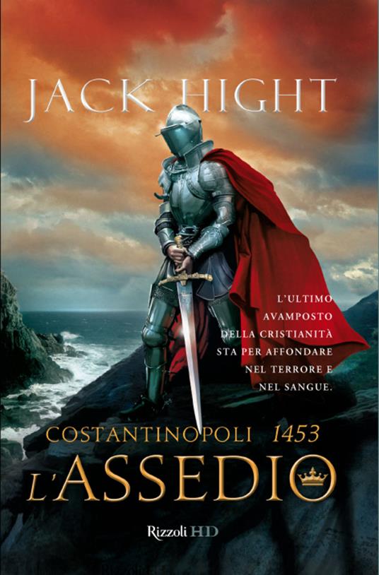Costantinopoli 1453. L'assedio - Jack Hight,Doriana Comerlati - ebook