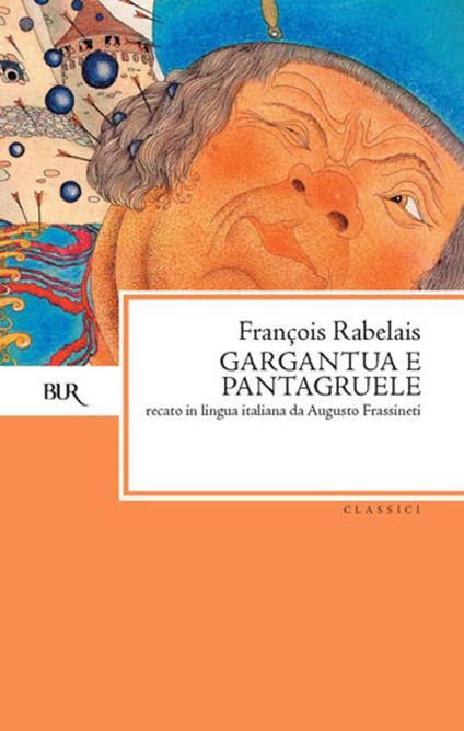 Gargantua e Pantagruele - François Rabelais,Augusto Frassineti - ebook