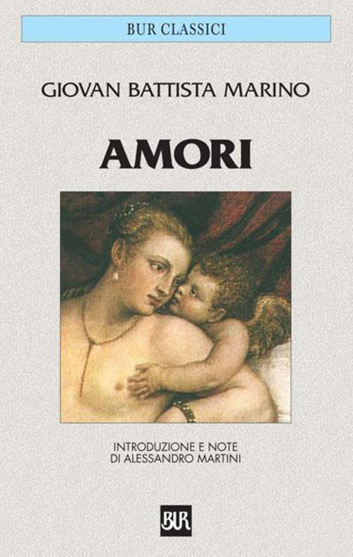 Amori - Giambattista Marino - ebook