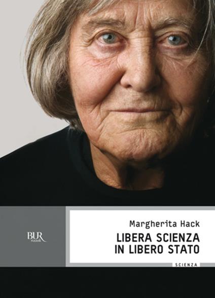 Libera scienza in libero Stato - Margherita Hack - ebook