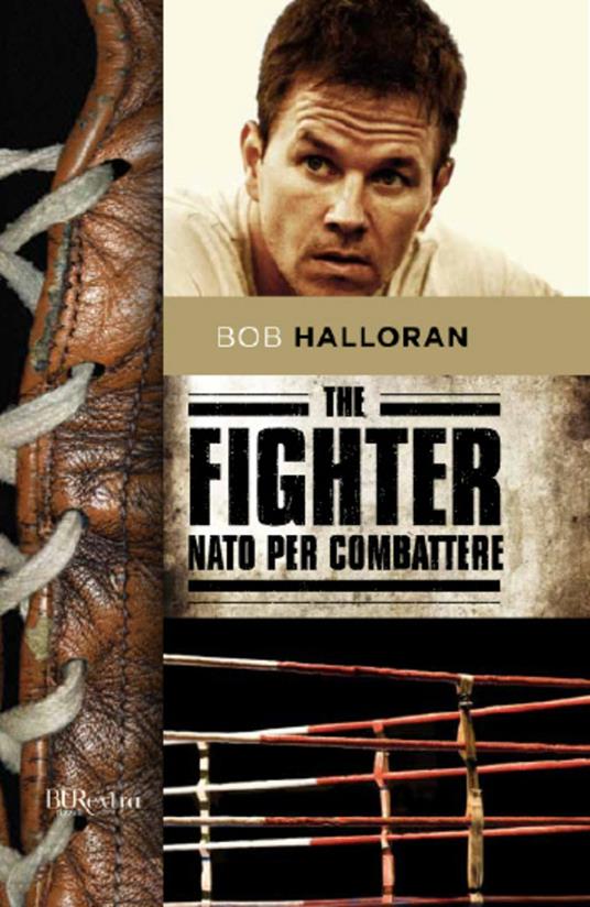 The fighter. Nato per combattere - Bob Halloran - ebook