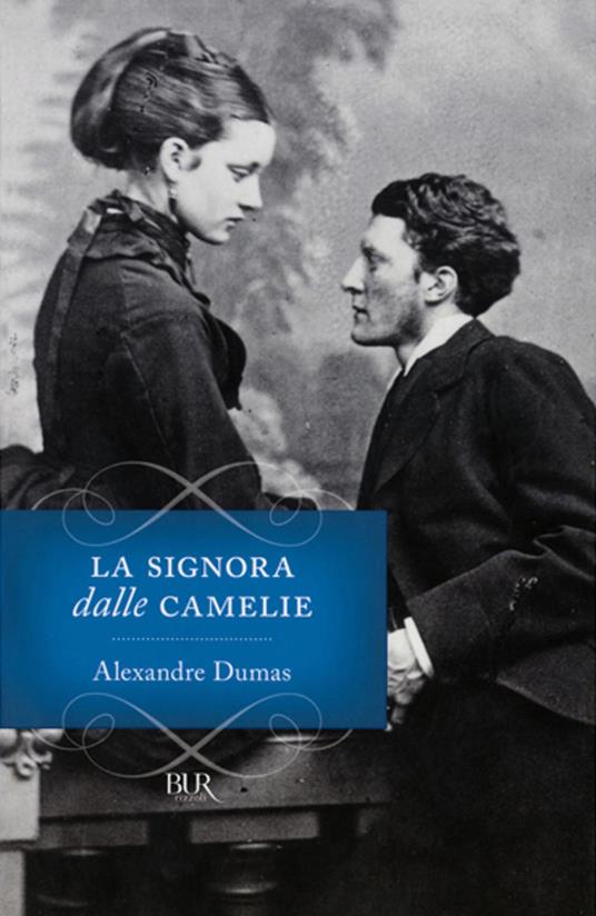 La signora delle camelie - Alexandre (figlio) Dumas,Paola Ojetti - ebook