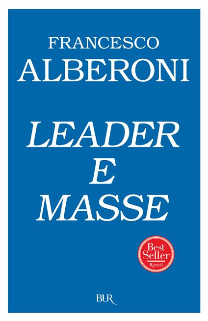 Leader e masse - Francesco Alberoni - ebook
