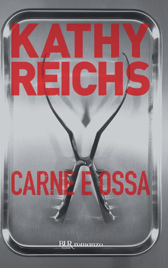 Carne e ossa - Kathy Reichs,I. Annoni,Nicolina Pomilio - ebook