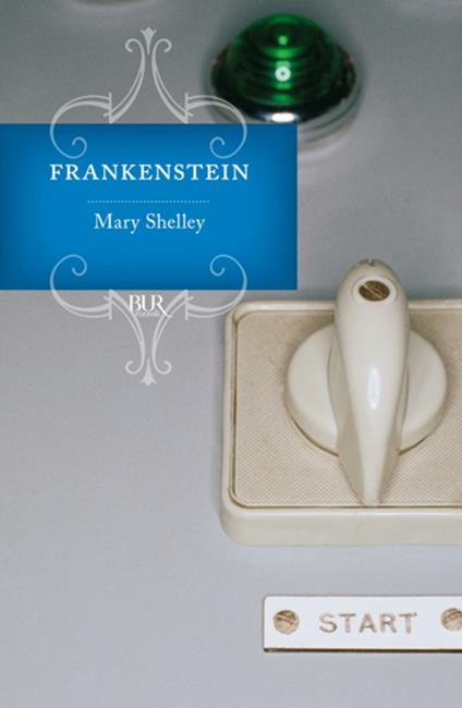 Frankenstein ovvero il Prometeo moderno - Mary Shelley,Bruno Tasso - ebook