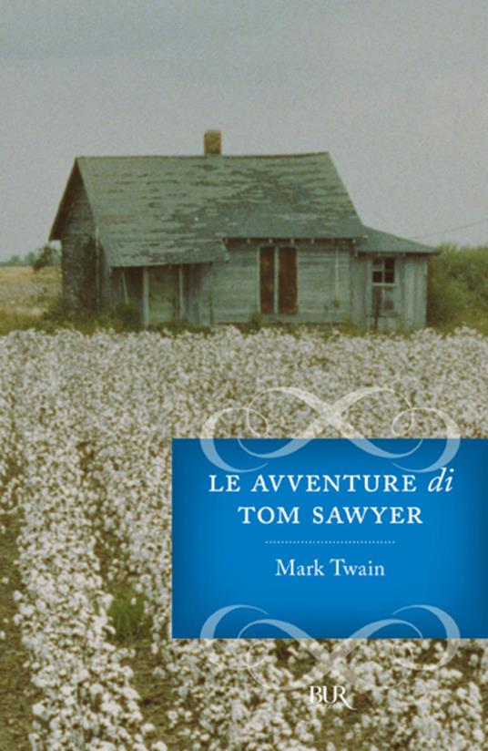 Le avventure di Tom Sawyer - Mark Twain,Gianni Celati - ebook