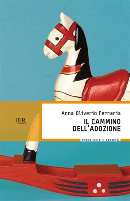 Il cammino dell'adozione - Anna Oliverio Ferraris - ebook