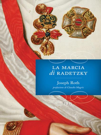 La marcia di Radetzky - Joseph Roth,Umberto Colla - ebook