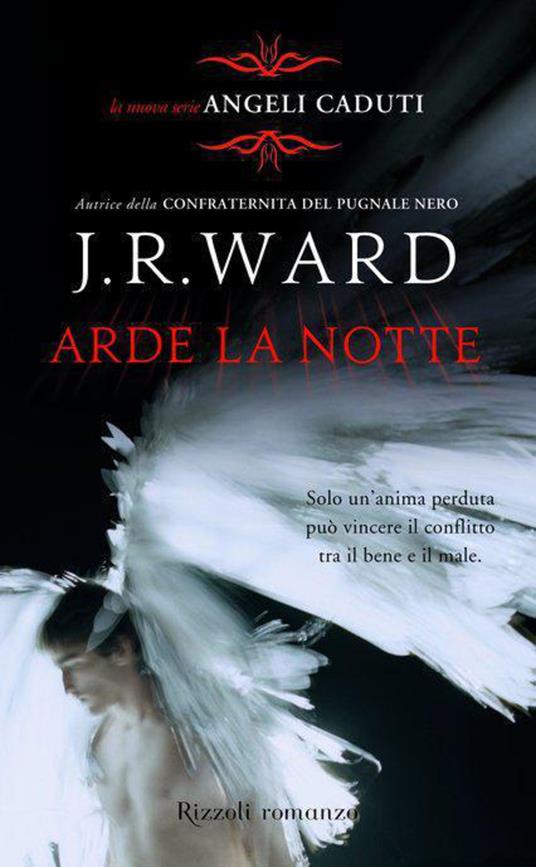 Arde la notte. Angeli caduti. Vol. 2 - J. R. Ward,Ilaria Katerinov - ebook
