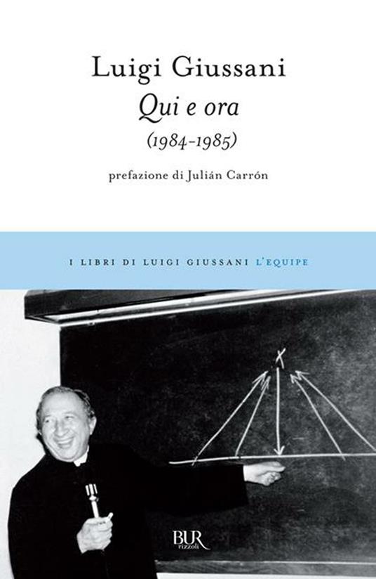 Qui e ora (1984-1985) - Luigi Giussani - ebook