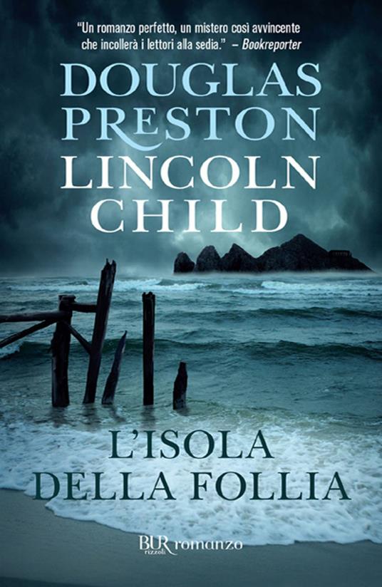 L' isola della follia - Lincoln Child,Douglas Preston,Adria Tissoni - ebook