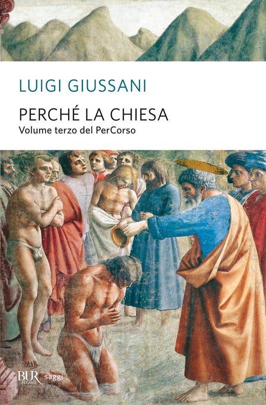 Perché la Chiesa. Volume terzo del PerCorso - Luigi Giussani - ebook